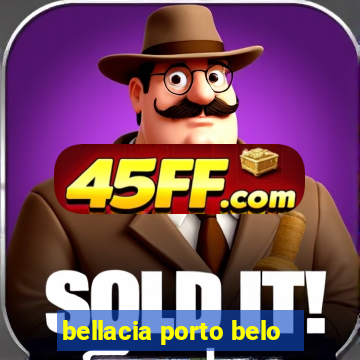 bellacia porto belo